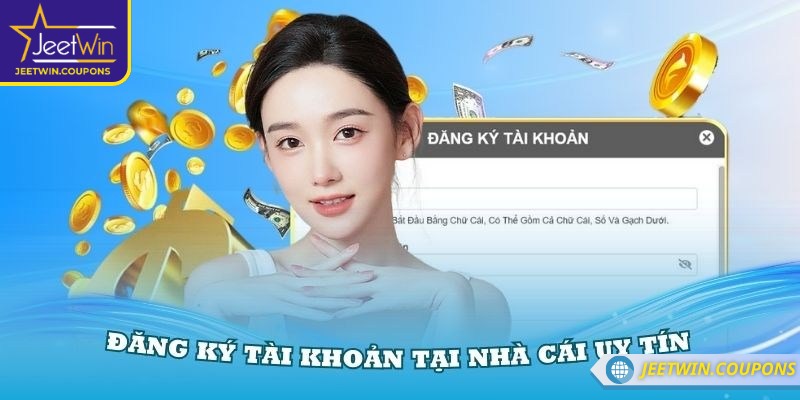 Đăng ký jeetwin 3 Nắm rõ các lưu ý để đăng ký thành công