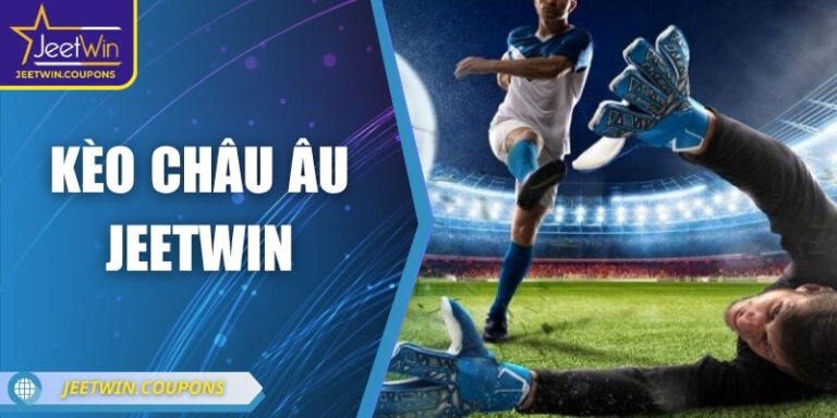 Kèo châu Âu JeetWin: Mở cánh cửa dự đoán thông minh 2 Kèo châu Âu JeetWin: Mở cánh cửa dự đoán thông minh